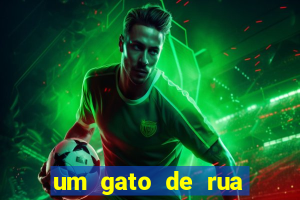 um gato de rua chamado bob filme completo dublado